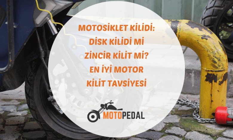 Motosiklet kilidi türleri, seçim kriterleri ve güvenli kullanım önerileri rehberi