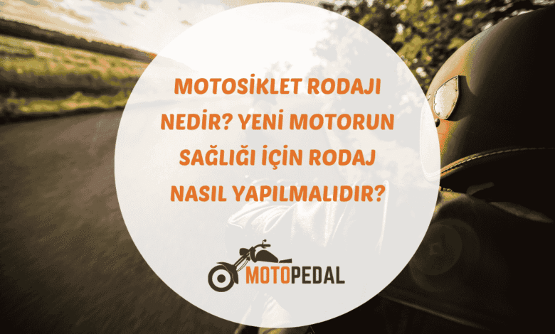 Sıfır motosiklette rodaj süreci, devir sınırları, yağ değişimi ve ilk bakım adımları rehberi