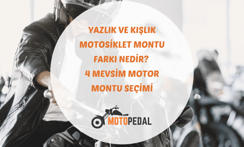 4 mevsim motor montu seçiminde dikkat edilmesi gereken koruma, havalandırma ve dayanıklılık kriterleri